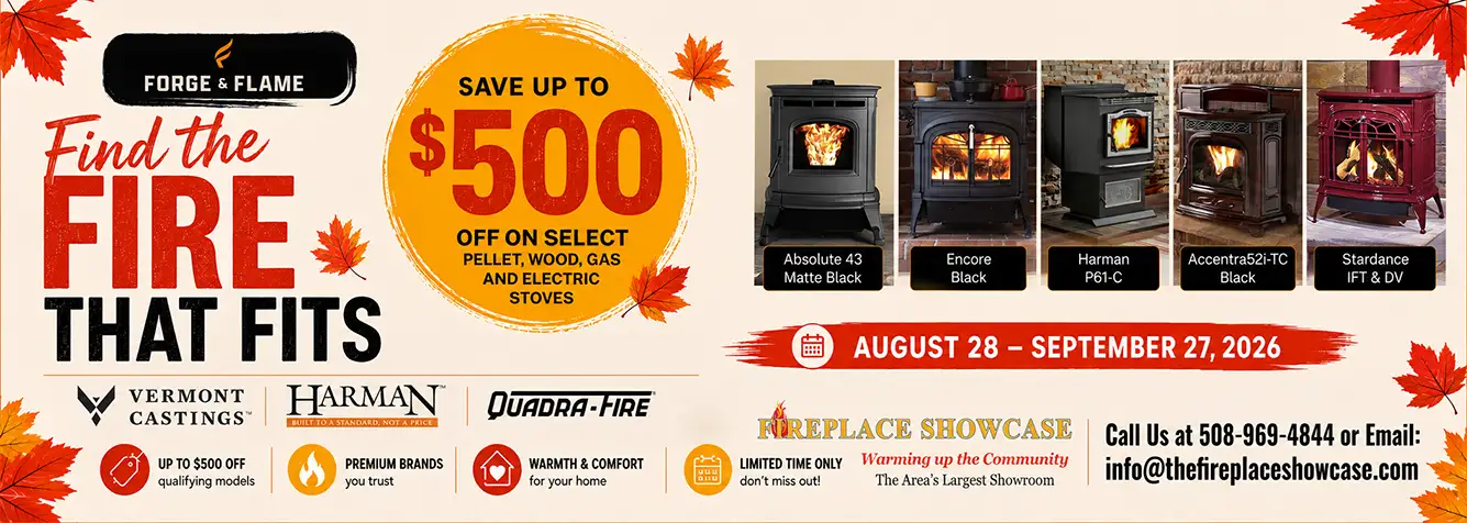 Forge & Flame Fall Sale Aug 28 to Sept 27 - RI & MA