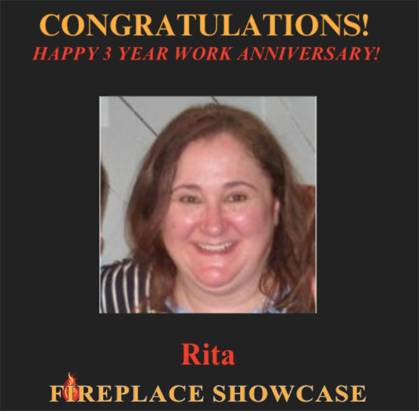 The Fireplace Showcase - Happy Work Anniversary Rita!