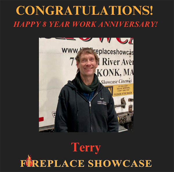 The Fireplace Showcase - Happy Work Anniversary Terry!