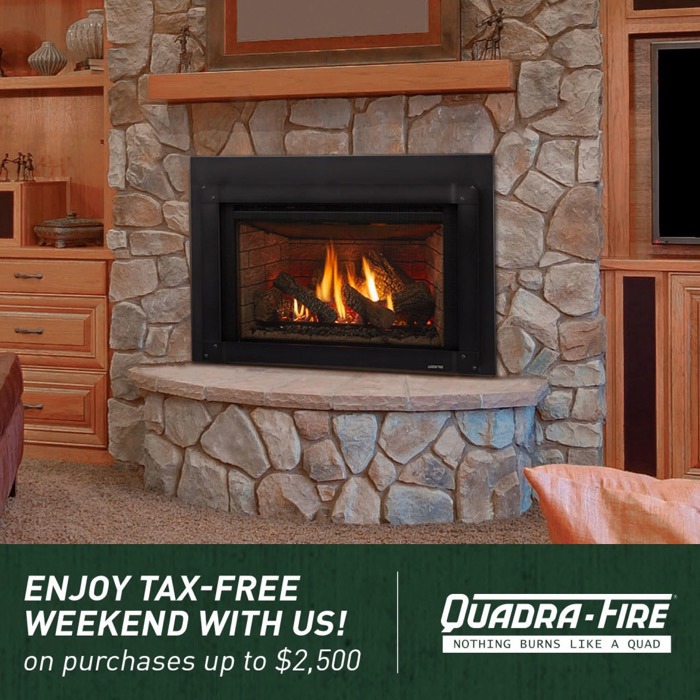 Enjoy Tax-Free Weekend With Us and Quadra-Fire!